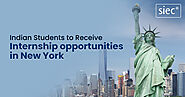 Indian Students to Receive Internship opportunities in New York