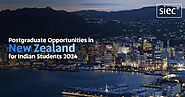 Postgraduate Opportunities in New Zealand for Indian Students 2024