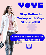 Stay Connected Across Turkey with Voye Global’s Turkey eSIM