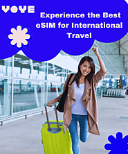 Streamline Your Adventures with eSIM for International Travel