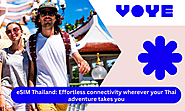 Effortless Connectivity with eSIM Thailand for Your Thai Adventure