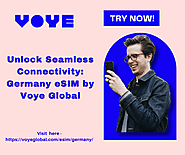 Seamlessly Navigate Germany with Voye Global eSIM