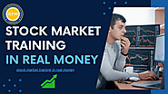 Stock Market Training in Real Money