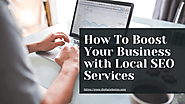 How To Boost Your Business with Local SEO Services | Digital4Design in Palm Harbor, FL 34684