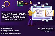 Why It Is Important To Use WordPress In Web Design Melbourne In 2024?