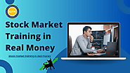 Stock Market Training in Real Money