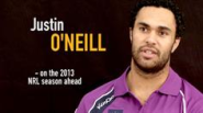 2013 Season Preview - Justin O'Neill