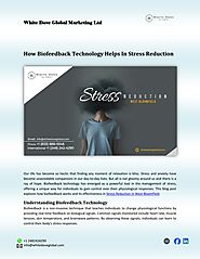 How Biofeedback Technology Helps In Stress Reduction