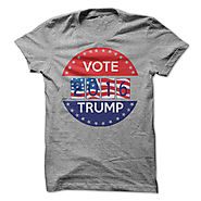 Trump for President Shirts T-shirts and Hoodies Available