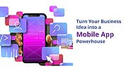 Mobile App Mastery: Transforming Ideas into Powerful Applications