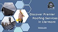 Discover Premier Roofing Services in Clermont