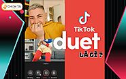 Duet trên TikTok nghĩa là gì? Cách quay Duet trên TikTok bằng Video có tiếng