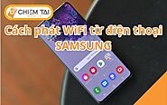 Cách phát WiFi từ điện thoại Samsung Đơn giản NHANH CHÓNG trên J6|A7|A50|Galaxy|J7|J7 Pro|J7 Prime