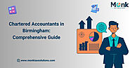 Your Complete Guide to Chartered Accountants in Birmingham: Services and Benefits