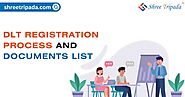 DLT registration process and documents list - Shree Tripada