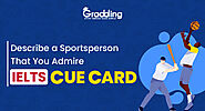 Describe a Sportsperson That You Admire- IELTS Cue Card