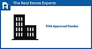 FHA-Approved Condos: What They Are and How to Buy Them