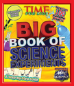 TIME For Kids: Big Book of Science Experiments: A step-by-step guide