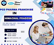 Explore Lucrative PCD Pharma Franchise Opportunities in Himachal Pradesh | Matins Pharma