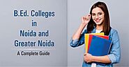 B.Ed. Colleges in Noida and Greater Noida: A Complete Guide