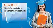 Best Career Advancement Courses After B.Ed