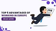 What Are the Benefits of Working in Europe