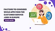 Customer Service Jobs in Europe: Things to Consider