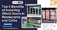 Best 5 Benefits of Installing Bifold Doors in Restaurants and Cafés