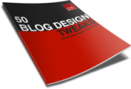 50 Quick and Easy Blog Design Tweaks
