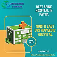 Best Spine Surgery Hospital in Patna: North East Orthopaedic Hospital