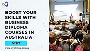 Boost Your Skills with Business Diploma Courses in Australia