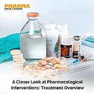 A Closer Look at Pharmacological Interventions: Treatment Overview