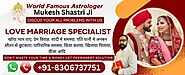 Love Marriage Specialist Free: Astrologer Mukesh Pandit Ji - Mukesh Pandit JI