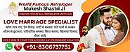 Love marriage specialist in india: Astrologer Mukesh Pandit Ji - Mukesh Pandit JI