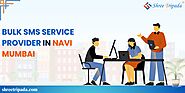 Bulk SMS Service Provider in Navi Mumbai - Maharashtra