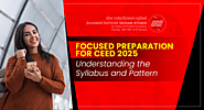 CEED 2025 Preparation: Syllabus and Pattern Overview in Focus