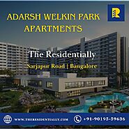 Discover Adarsh Welkin Park In Sarjapur Road - Discover Adarsh Welkin Park In Sarjapur Road, Bangalore - Wattpad