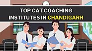 Top CAT Coaching Institutes in Chandigarh