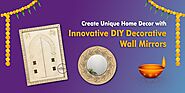 Create Unique Home Décor with Innovative DIY Decorative Wall Mirrors