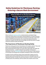 Safety Guidelines for Warehouse Racking: Ensuring a Secure Work Environment