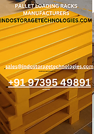 Pallet Loading Racks Manufacturers-indostoragetechnologies