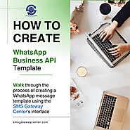 How to Create a WhatsApp Business API Template: A Step-by-Step Guide