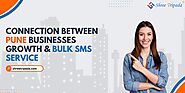 Connection Between Pune Businesses Growth & Bulk SMS Service