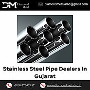 Best Stainless Steel Pipe Dealers in Gujarat | Trusted Suppliers - Diamond Metal