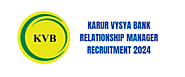 Karur Vysya Bank Relationship Manager Recruitment 2024 - Apply Now