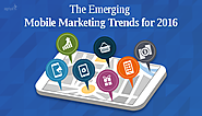 What are the Emerging Mobile Marketing Trends for 2016