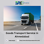 Bhavishya Road Carriers: Premier Goods Transport Service in Ahmedabad