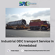 Reliable Industrial ODC Transport Service in Ahmedabad | Bhavishya Road Carriers