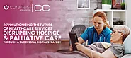 Disrupting Hospice & Palliative Care Through a Successful Digital Strategy 