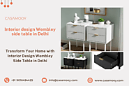 Transform Your Home with Interior Design Wembley Side Table in Delhi